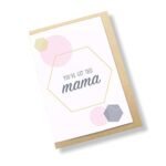 You’ve Got This Mama – Cute and Funny Encouragement Greeting Card for New Mum Baby Shower Pregnancy Maternity Leave Gift